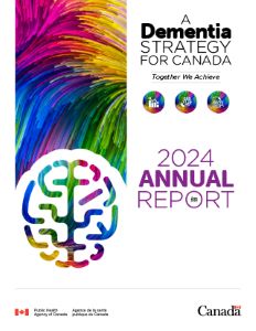 Cover of the 2024 Annual Report: A Dementia Strategy for Canada