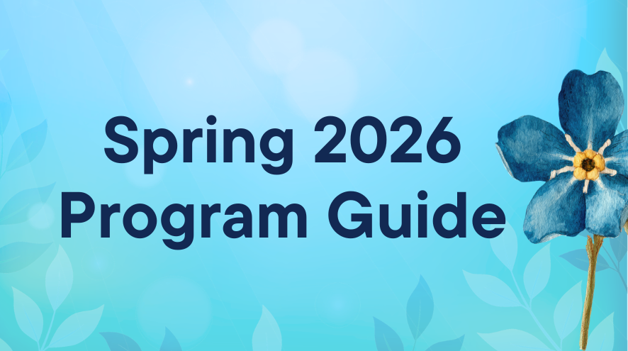 Spring 2026 Program Guide wording on blue background with a blue flower