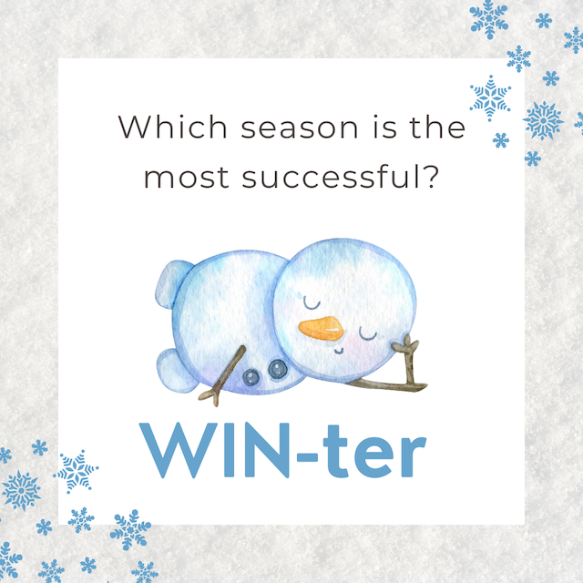 Which season is the most successful? Win-ter