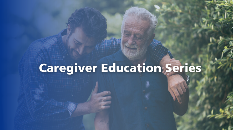 Caregiver Education Series