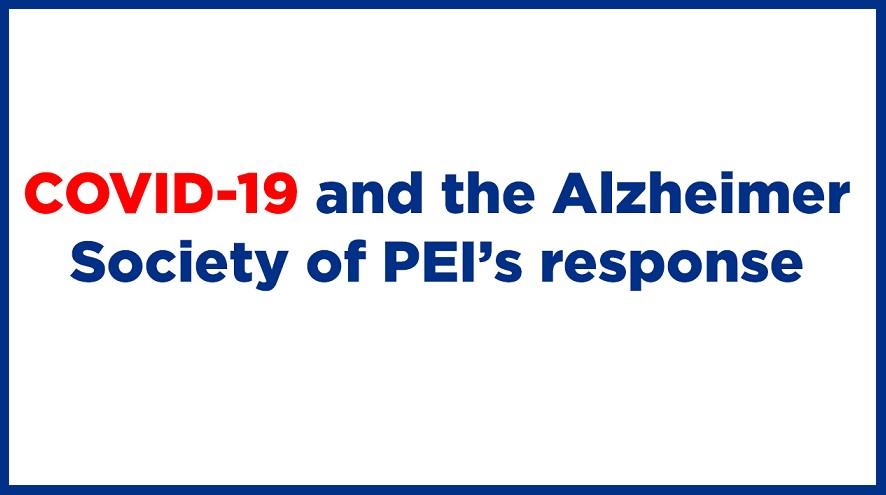 COVID-19 and the Alzheimer Society of PEI's response