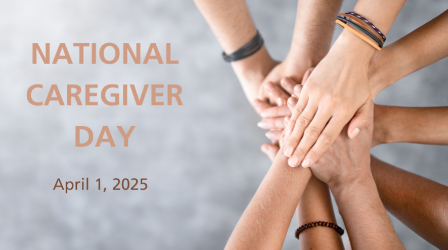 April 1, 2025 is National Caregiver Day